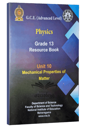 Physics Resource Books | Grade 13 Mechanical Properties of Matter Unit 10 (NIE)