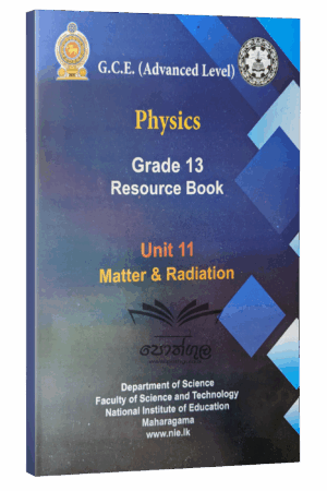 Physics Resource Books | Grade 13 Matter & Radiation Unit 11 (NIE)