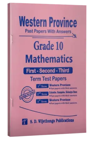 Grade 10 | Maths | Western Province by S.D. Wijethunga Publications
