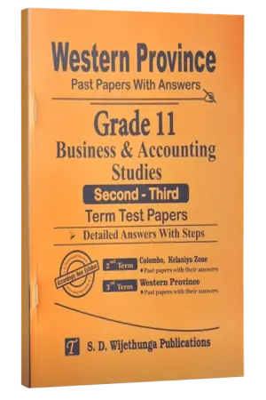Grade 11 | Business & Accounting | Western Province by S.D. Wijethunga Publications