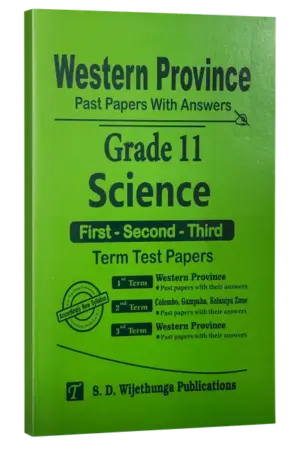 Grade 11 | Science | Western Province by S.D. Wijethunga Publications